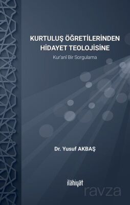 Kur'an'da Hidayet Teolojisi - 1