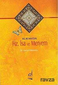 Kur'an'da Hz. İsa ve Meryem - Boğaziçi Yayınları