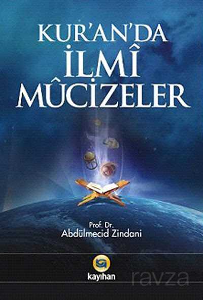 Kuranda İlmi Mucizeler - Kayıhan Yayınları