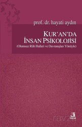 Kur'an'da İnsan Psikolojisi (Olumsuz Ruh Halleri ve Davranışları Yönüyle) - Fecr Yayınevi