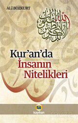 Kur'an'da İnsanın Nitelikleri - Kayıhan Yayınları