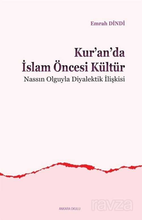 Kur'an'da İslam Öncesi Kültür - 1