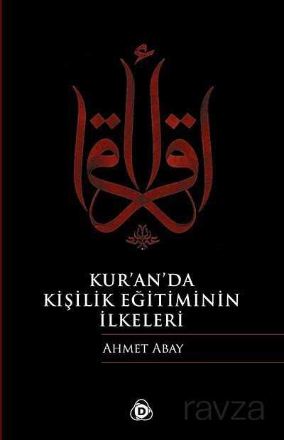 Kur'an'da Kişilik Eğitiminin İlkeleri - Düşün Yayıncılık