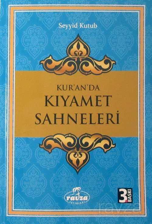 Kuranda Kıyamet Sahneleri - Ravza Yayınları