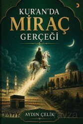 Kur'an'da Miraç Gerçeği - Cinius Yayınları