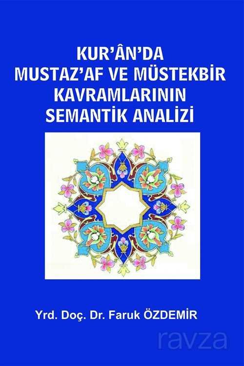 Kur'an'da Mustaz'af ve Müstekbir Kavramlarının Semantik Analizi - 1