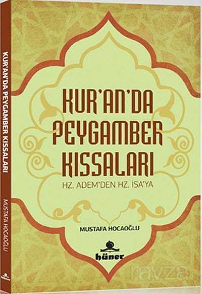 Kur'an'da Peygamber Kıssaları - Hüner Yayınevi (Konya)