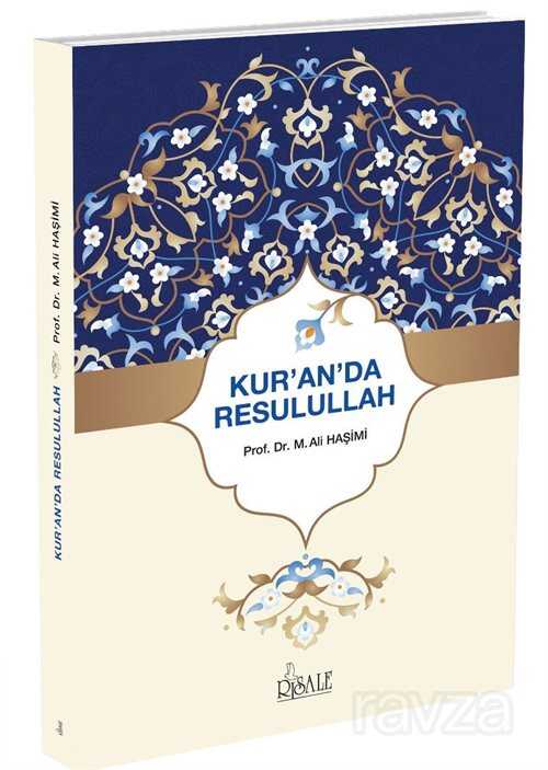 Kuran'da Resulullah - Risale Yayınları
