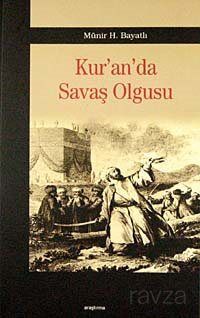 Kur'an'da Savaş Olgusu - 1