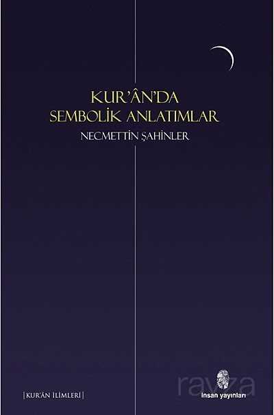 Kur'an'da Sembolik Anlatımlar - İnsan Yayınları