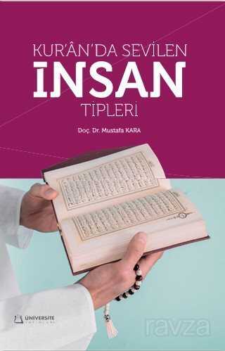 Kur'an'da Sevilen İnsan Tipleri - Üniversite Yayınları