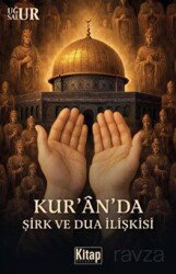 Kur'anda Şirk ve Dua İlişkisi - Kitap Dünyası (Konya)