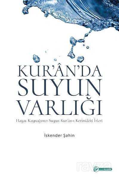 Kur'an'da Suyun Varlığı - Okur Akademi