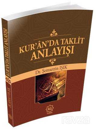 Kur'an'da Taklit Anlayışı - Nuhbe Yayınevi