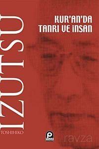 Kur'an'da Tanrı ve İnsan - 1