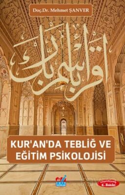 Kur'an'da Tebliğ ve Eğitim Psikolojisi - 1