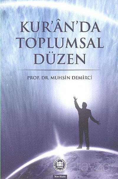 Kuranda Toplumsal Düzen - M.Ü. İlahiyat Fak. Vakfı Yayınları