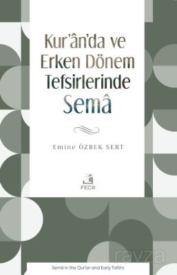 Kur'an'da ve Erken Dönem Tefsirlerinde Sema - 1