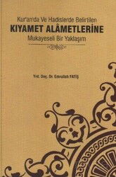 Kur'an'da ve Hadislerde Belirtilen Kıyamet Alametlerine Mukayeseli Bir Yaklaşım - Ravza Yayınları