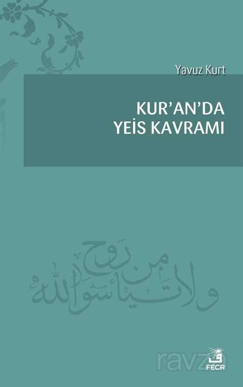 Kur’an’da Yeis Kavrami - 1