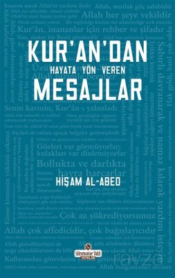 Kur'an'dan Hayata Yön Veren Mesajlar - 1