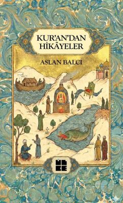 Kur'an'dan Hikayeler - 1