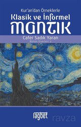 Kur'an'dan Örneklerle Klasik ve İnformel Mantık - Rağbet Yayınları