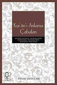 Kur'an'ı Anlama Çabaları - Pınar Yayınları