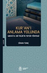 Kur'an'ı Anlama Yolunda Mekkî b. Ebî Talib'in Tefsir Yöntemi - DBY Yayınları