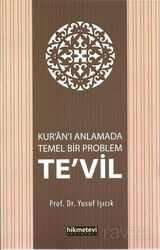 Kuran'ı Anlamada Temel Bir Problem Te'vil - Hikmetevi Yayınları
