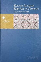 Kur'an'ı Anlamak Kırk Ayet ve Yorumu - Diyanet Vakfı Yayınları