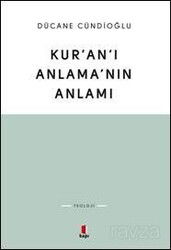 Kur'an'ı Anlama'nın Anlamı - Kapı Yayınları
