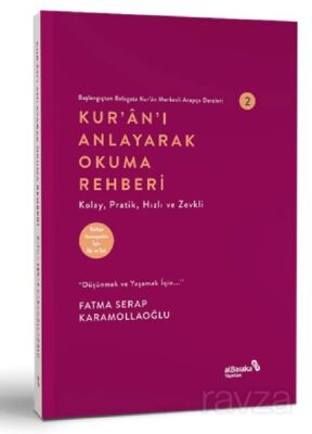 Başlangıçtan Belagata Kur'an Merkezli Arapça Dersler 2 / Kur'an'ı Anlayarak Okuma Rehberi - 1