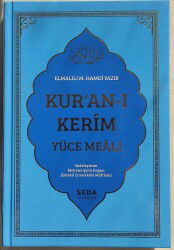 Kurani Kerim Yüce Meali Büyük Boy Sadece Meal Sert Kapak Mavi - Seda Yayınları