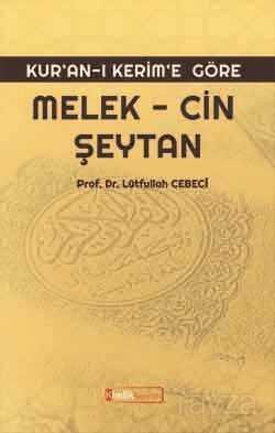 Kur'an'ı Kerim'e Göre: Melek, Cin, Şeytan - 1