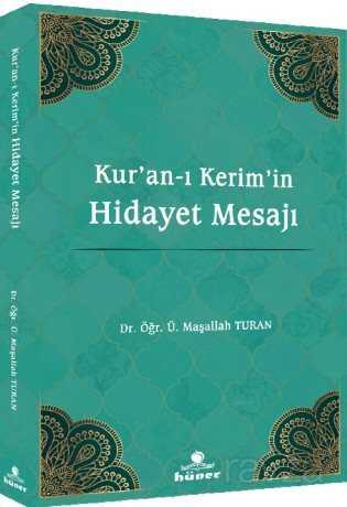 Kur'an-ı Kerim'in Hidayet Mesajı - Hüner Yayınevi (Konya)