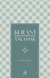 Kur'an'ı Metodoloji ve Dil Eksenli Bir Yaklaşımla Anlamak - Fecr Yayınevi