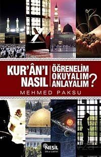 Kur'an'ı Nasıl Öğrenelim, Okuyalım, Anlayalım? - 1