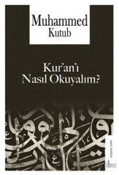 Kur'an'ı Nasıl Okuyalım? - Risale Yayınları