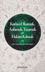 Kur'an'ı Okumak, Anlamak, Yaşamak ve Hakim Kılmak - Kitaparası Yayınları
