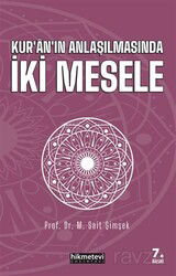 Kur'an'ın Anlaşılmasında İki Mesele - Hikmetevi Yayınları