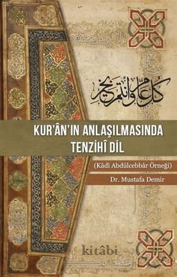 Kur'an'ın Anlaşılmasında Tenzihî Dil - 1