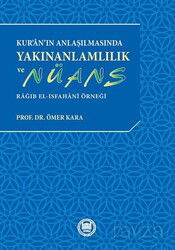 Kur'an'ın Anlaşılmasında Yakınanlamlılık ve Nüans - M.Ü. İlahiyat Fak. Vakfı Yayınları