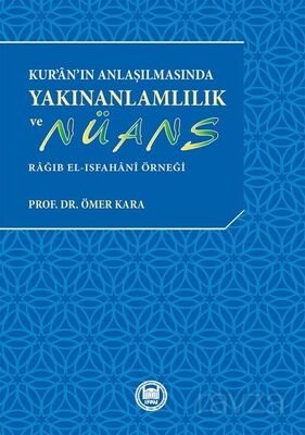 Kur'an'ın Anlaşılmasında Yakınanlamlılık ve Nüans - 1