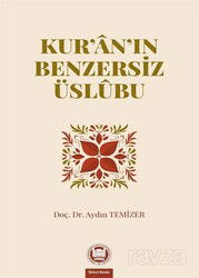 Kur'an'ın Benzersiz Üslubu - M.Ü. İlahiyat Fak. Vakfı Yayınları