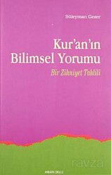 Kur'an'ın Bilimsel Yorumu - Ankara Okulu Yayınları