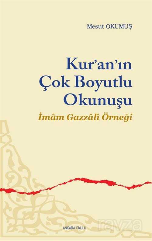 Kur'an'ın Çok Boyutlu Okunuşu - Ankara Okulu Yayınları