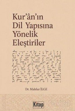 Kur'an'ın Dil Yapısına Yönelik Eleştiriler - 1