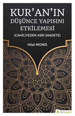 Kur'an'ın Düşünce Yapısını Etkilemesi (Cahiliyeden Asrı Saadete) - 1