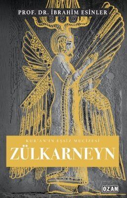 Kur'an'ın Eşsiz Mucizesi Zülkarneyn - 1